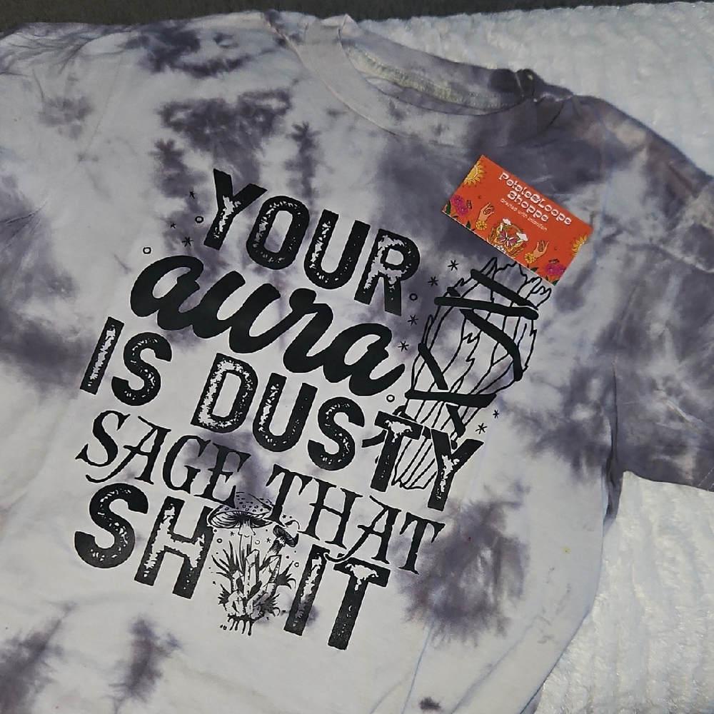 Tie-Dye Tee with Black Graphic YOUR Aura Is Dusty Sage That Sh*t